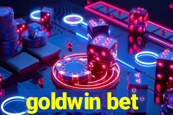 goldwin bet